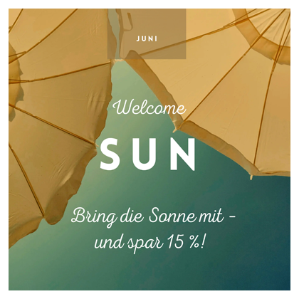 Bring die Sonne mit – und spar!